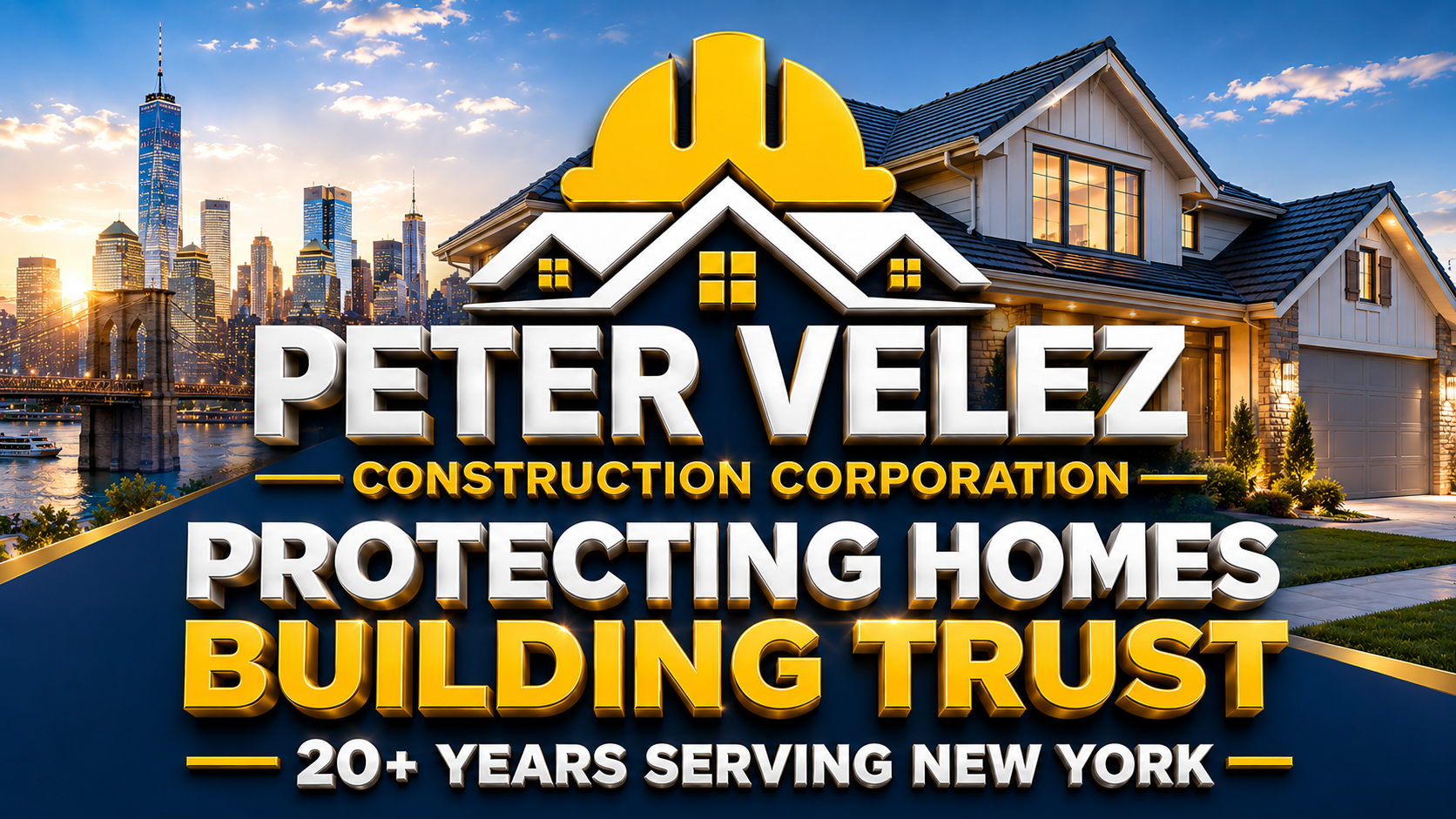 Peter Velez Construction Corporation — Protecting Homes, Building Trust. 20+ Years Serving New York